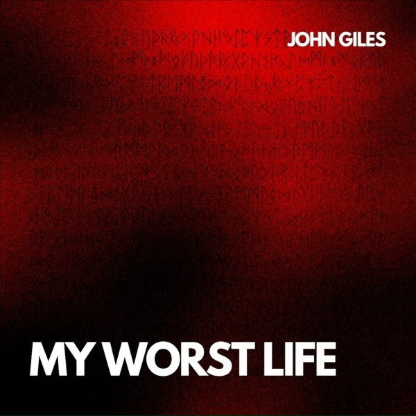 John Giles - My Worst Life