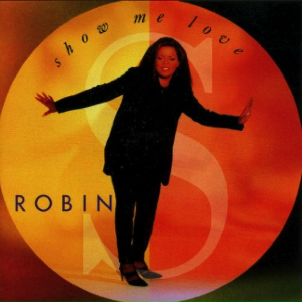 Robin S - Once in a Lifetime Love