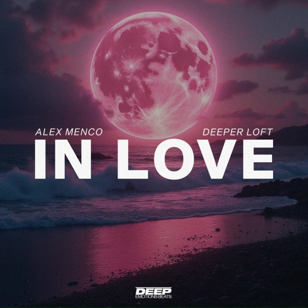 Alex Menco feat. Deeper Loft - In Love