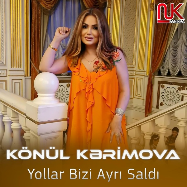 K&ouml;n&uuml;l Kərimova - Yollar Bizi Ayrı Saldı