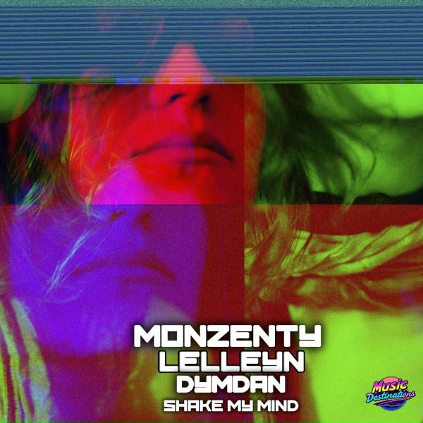 Monzenty, Lelleyn, Dymdan - Shake My Mind (Dub Speed Version)