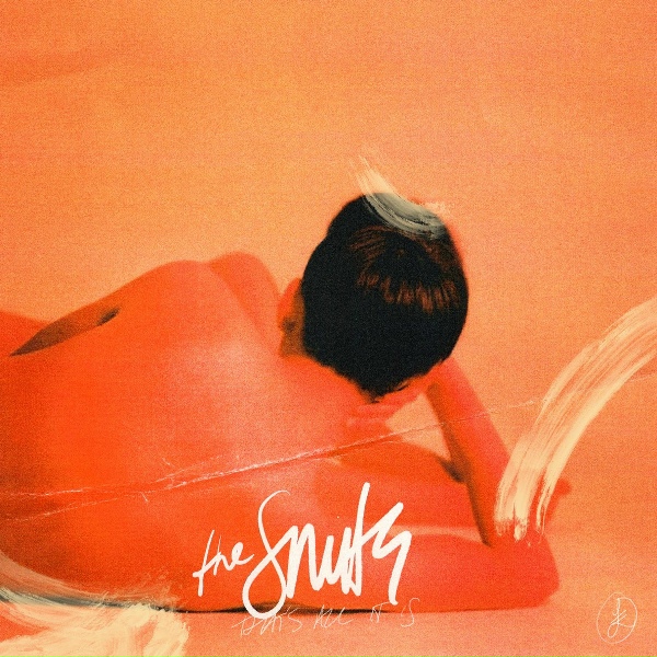 The Snuts - That&rsquo;s All It Is