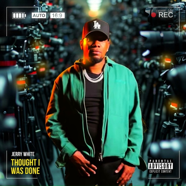 Jerry White - Thought I Was Done