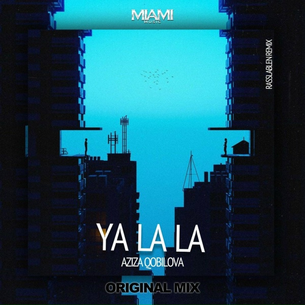 Aziza Qobilova - Ya La La