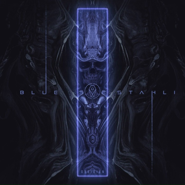 Blue Stahli - Obsidian