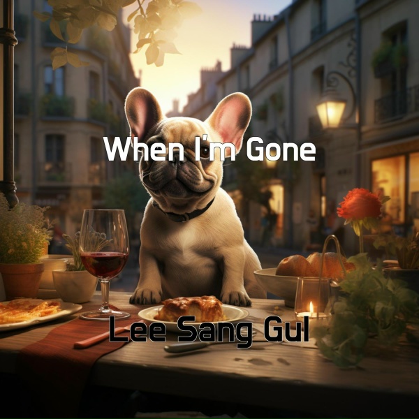 Lee sang gul - When I'm Gone