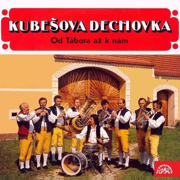 Věra Př&iacute;kazsk&aacute;, Josef Oplt, Kube&scaron;ova dechovka - Od T&aacute;bora až k n&aacute;m