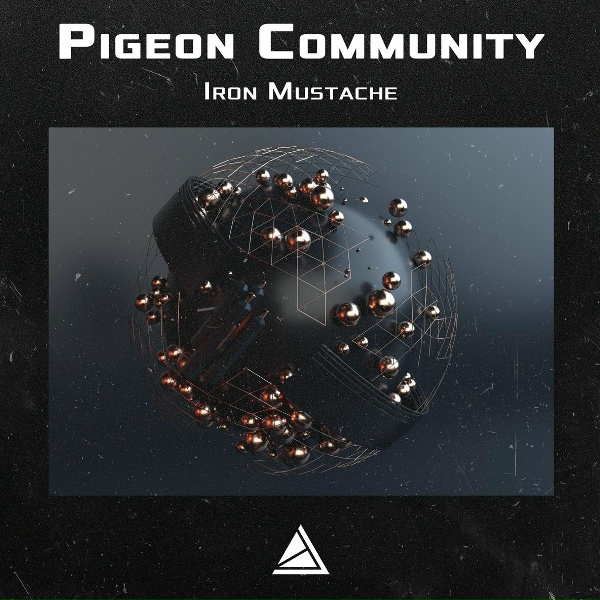 Pigeon Community - Iron Mustache