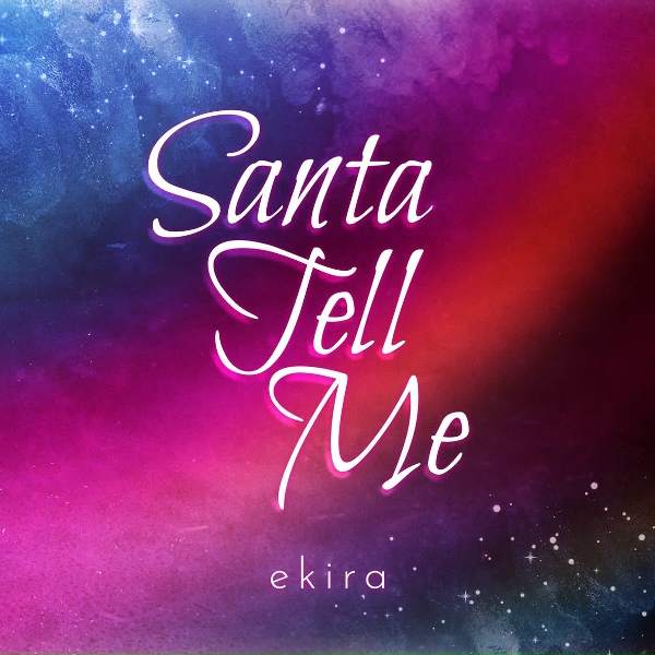 ekira - Santa Tell Me