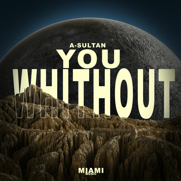 A-Sultan - Whithout You