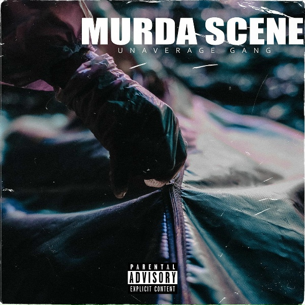 UNAVERAGE GANG - Murda Scene