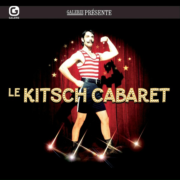 Jacques Mercier, Gilles Douieb - Le Kitsch Cabaret