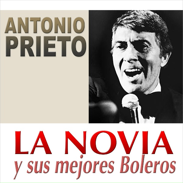 Antonio Prieto - No Es Lo Mismo