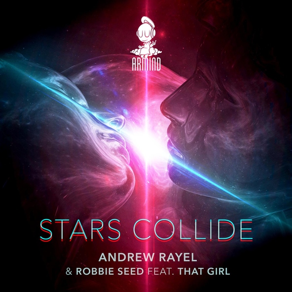 Andrew Rayel, Robbie Seed feat. That Girl - Stars Collide