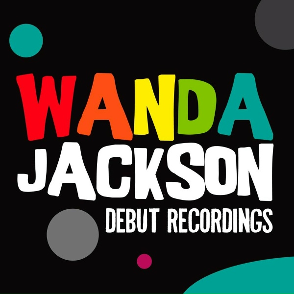 Wanda Jackson - Let's Have a Party