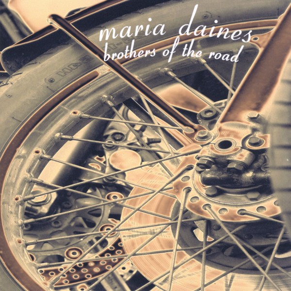 Maria Daines - Brothers of the Road