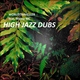 Worldtraveller - High Jazz Dubs (Feat. Messy MC)