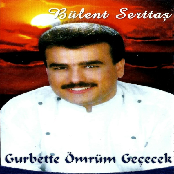 B&uuml;lent Serttaş - D&uuml;nya Boş
