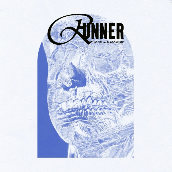 No.Vel feat. blago white - Runner