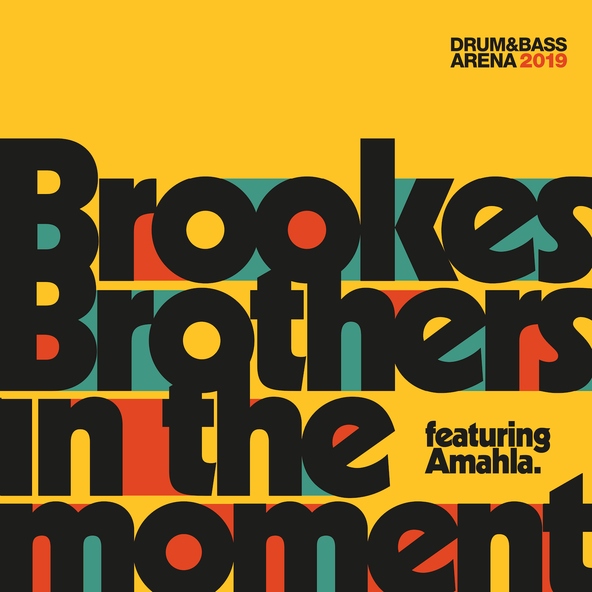 Brookes Brothers feat. Amahla - In the Moment