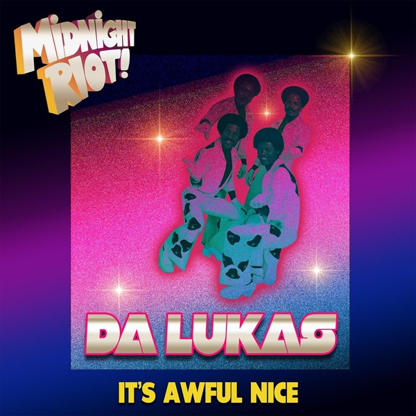 Da Lukas - It's Awful Nice
