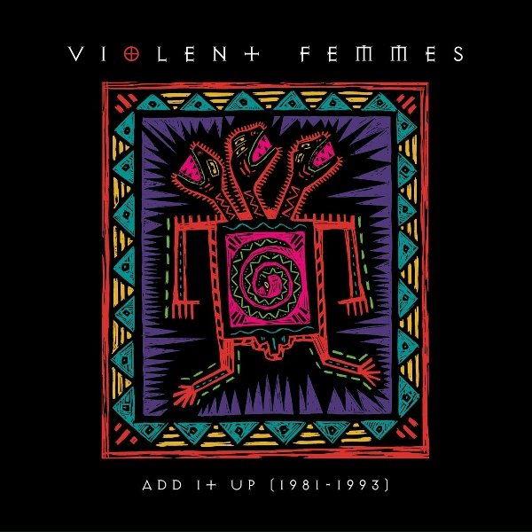 Violent Femmes - Dance, Motherfucker, Dance!