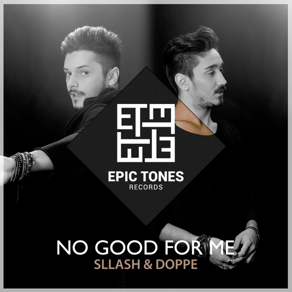 Sllash & Doppe - No Good For Me