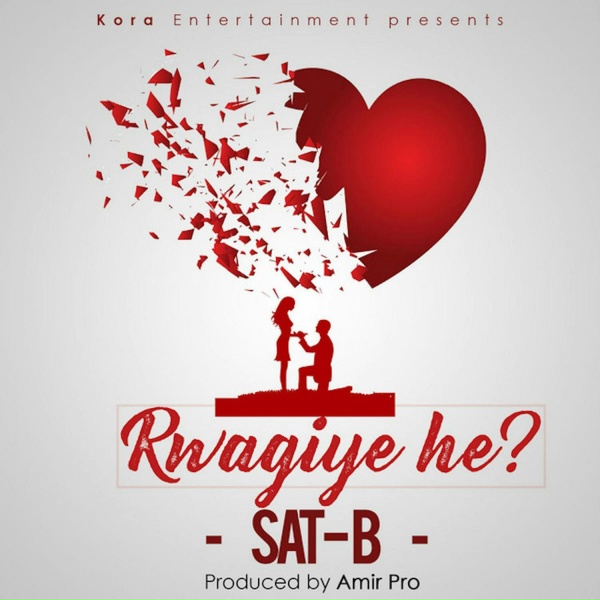 Sat-B - Rwagiye He