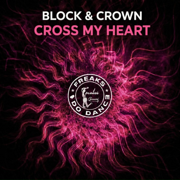 Block & Crown - Cross My Heart