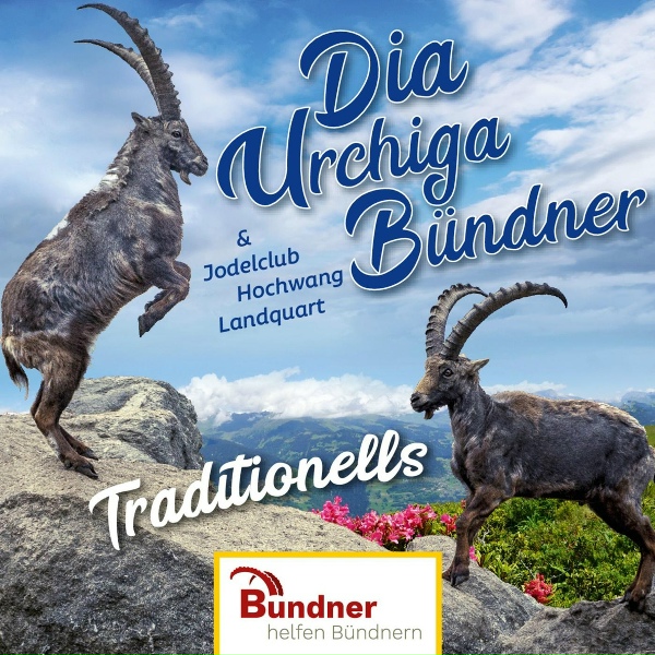 Die urchige B&uuml;ndner feat. Jodelclub Hochwang Landquart - My Boum