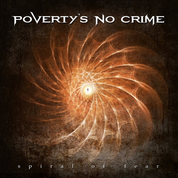 Poverty's No Crime - Spiral of Fear