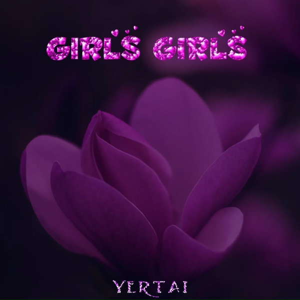 Yertai - Girls Girls