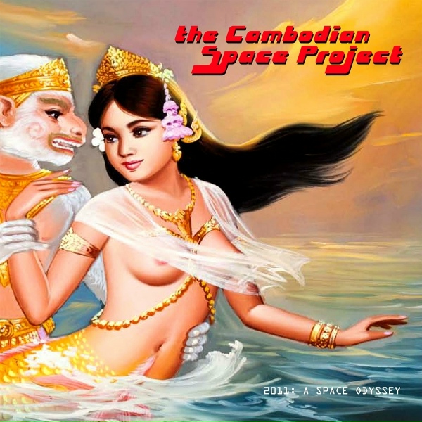 The Cambodian Space Project - Have Visa, No Have Rice
