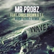 Mr. Probz feat. T.I., Chris Brown