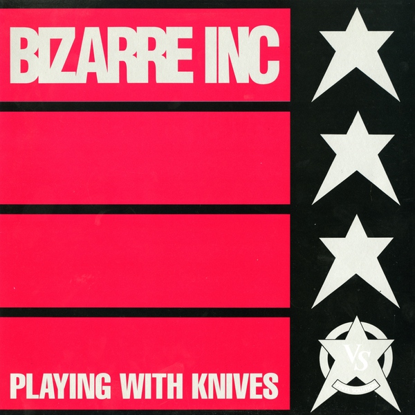 Bizarre Inc - Playing With Knives [Quadrant Mix}