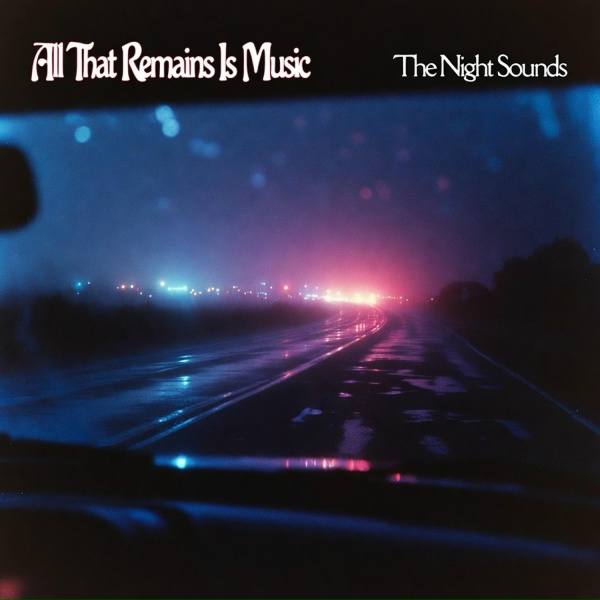 The Night Sounds - My Songs (All I Have)