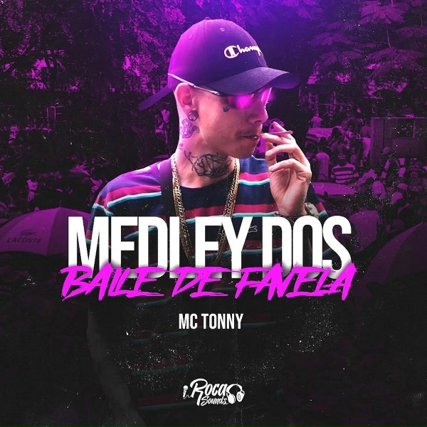 MC Tonny - Medley dos Baile de Favela