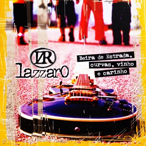 Lazzaro - J&aacute; Que Aqui Todos S&atilde;o Santos