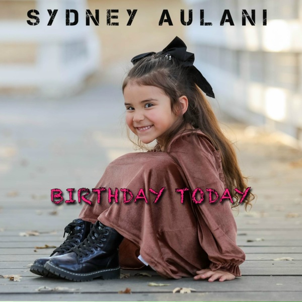 Sydney Aulani, Travis King - Birthday Today