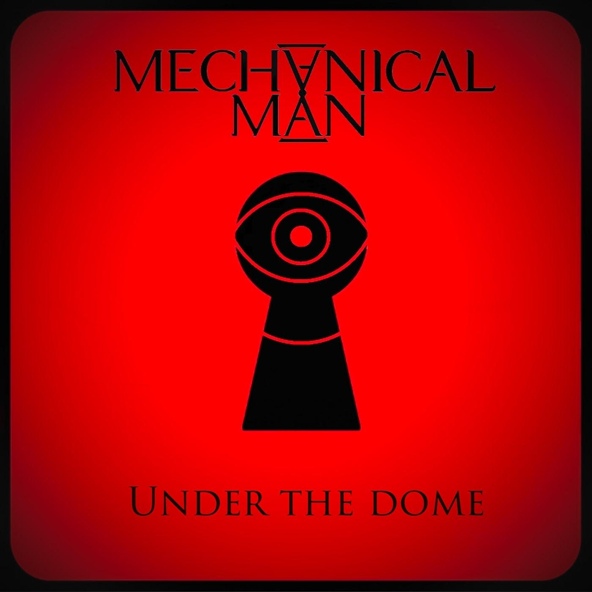 Mechanical Man feat. Yann Zhanchak - Under the Dome (feat. Yann Zhanchak)