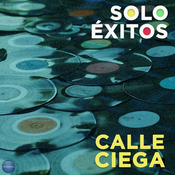 Calle Ciega - Si T&uacute; No Est&aacute;s