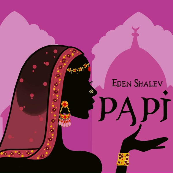 Eden Shalev - Papi (Bhabi) [Radio Edit]