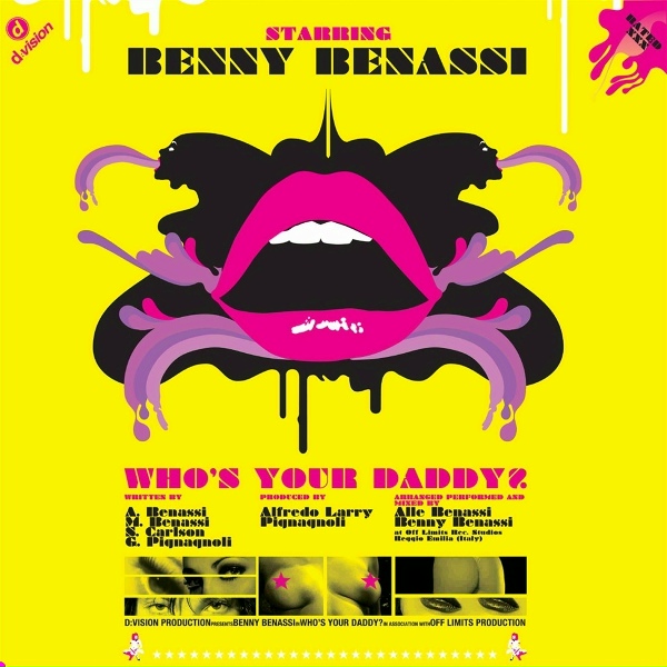 Benny Benassi - Who&rsquo;s Your Daddy?