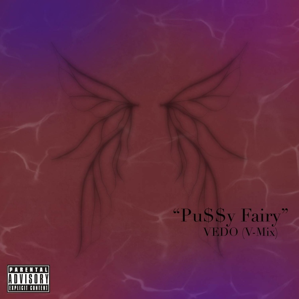 VEDO - P*$$Y Fairy (OTW) [V-Mix]