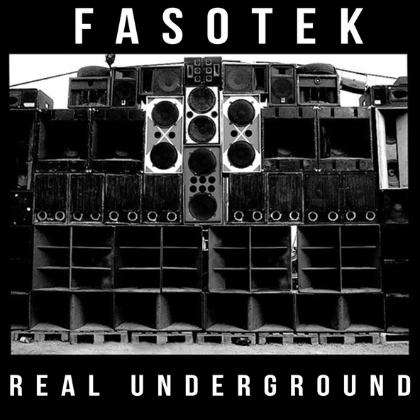 Fasotek - Real Underground
