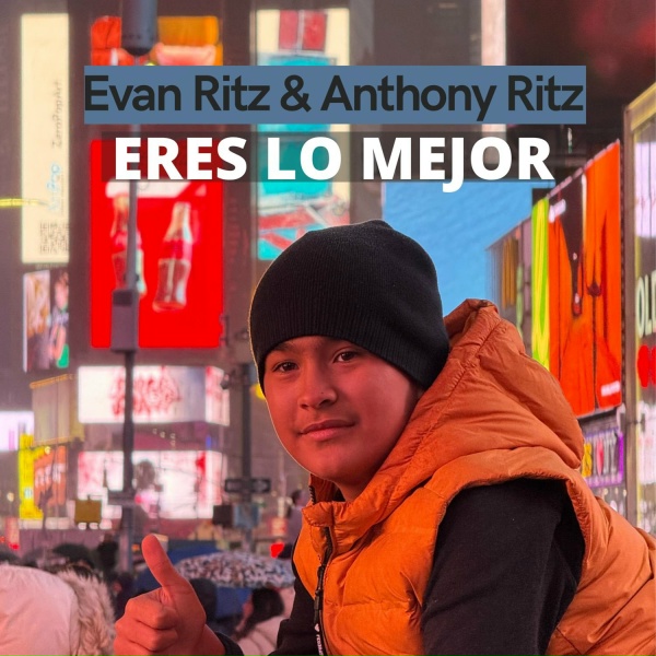 Evan Ritz, Anthony Ritz - Eres Lo Mejor