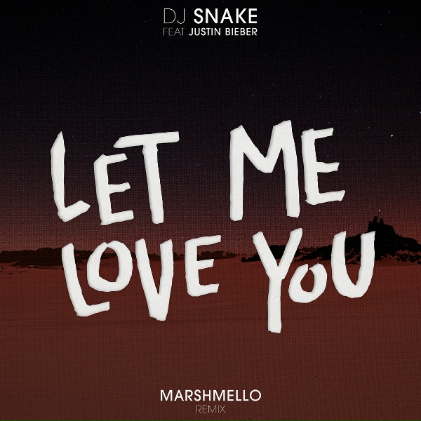 DJ Snake, Marshmello feat. Justin Bieber - Let Me Love You