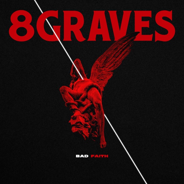 8 Graves - Bad Faith