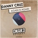 Danny Cruz - Again N Again (Original Mix) (Original Mix)