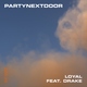 PARTYNEXTDOOR feat. Drake - Loyal (feat. Drake)